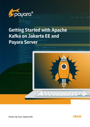Getting Started with Apache Kafka on Jakarta EE and Payara Server_Page_01
