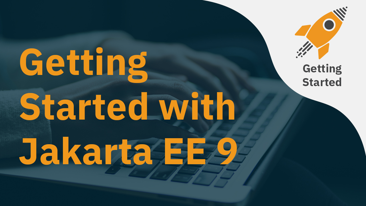 Rest API with Jakarta 9 - Getting Started with Jakarta EE 9