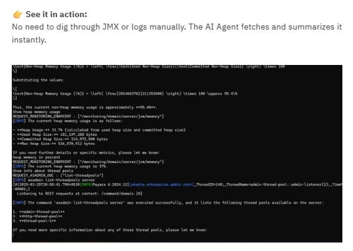 screenshot from the blog page: static image of code being generated with the text above 'see it in action - no need to dig through JMX or logs manually. The AI Agent fetches and summarizes it instantly'