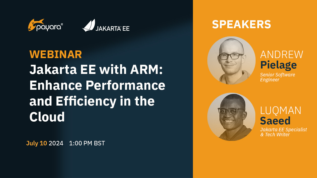 Join Live Webinar - Jakarta EE with ARM: Enhance Performance and Efficiency in the Cloud